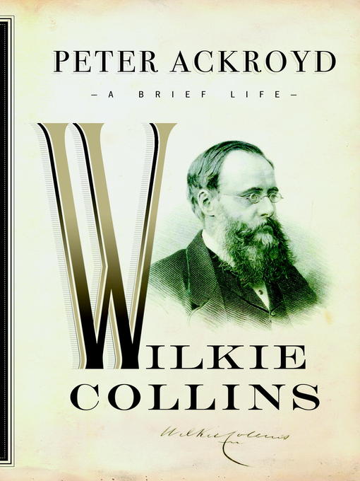 Title details for Wilkie Collins by Peter Ackroyd - Available